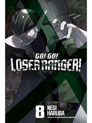 Go！ Go！ Loser Ranger！, Volume 8 - ebook